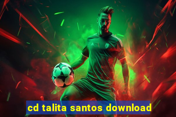 cd talita santos download